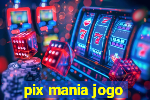 pix mania jogo